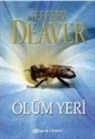 Jeffery Deaver - Ölüm Yeri