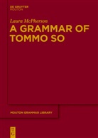 Laura Mcpherson - A Grammar of Tommo So