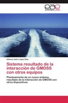 Alfonso Isidro López Díaz - Sistema resultado de la interacción de GMDSS con otros equipos