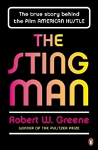 Robert W Greene, Robert W. Greene - The Sting Man