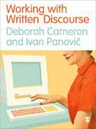 Deborah Cameron, Deborah Panovic Cameron, Ivan Panovic - Working With Written Discourse