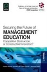 Thomas Howard, Michelle Lee, Howard Thomas, Lynne Thomas, Alexander Wilson, Thomas Wilson... - Securing the Future of Management Education