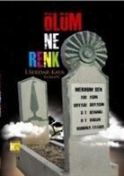 i. Serdar Kaya - Ölüm Ne Renk