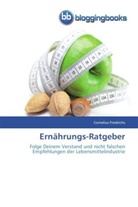 Cornelius Friedrichs - Ernährungs-Ratgeber