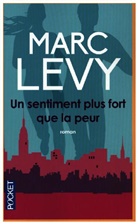Marc Levy, Lévy, Marc Lévy - Un sentiment plus fort que la peur