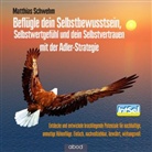 Matthias Schwehm - Beflügle dein Selbstbewusstsein, Audio-CD (Hörbuch)
