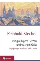 Reinhold Stecher, Reinhold (Dr.) Stecher, Klau Egger, Klaus Egger - Mit gläubigem Herzen und wachem Geist