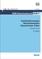 Deutsches Institut für Normung e. V. (DIN), DIN e.V., DIN e.V. (Deutsches Institut für Normung), DI e V - Gesteinskörnungen, Wasserbausteine, Gleisschotter, Füller. Tl.1