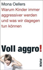 Henriette Dyckerhoff, Mon Oellers, Mona Oellers - Voll aggro!
