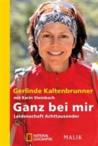 Gerlind Kaltenbrunner, Gerlinde Kaltenbrunner, Karin Steinbach - Ganz bei mir