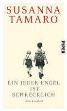 Susanna Tamaro - Ein jeder Engel ist schrecklich