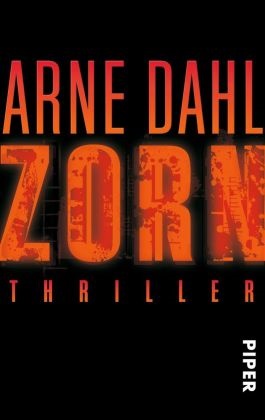Arne Dahl - Zorn - Thriller