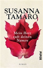 Susanna Tamaro - Mein Herz ruft deinen Namen