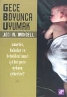 Jodi A. Mindell - Gece Boyunca Uyumak