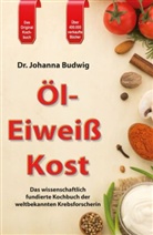Johanna Budwig, Johanna (Dr.) Budwig - Öl-Eiweiß-Kost