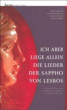 Sapho, Sappho, Michael Schröder, Michael Schroeder - Ich aber liege allein