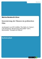 Marina Bendocchi Alves - Inszenierung der Massen im politischen Film