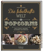 Annerose Sieck - Die fabelhafte Welt des Popcorns