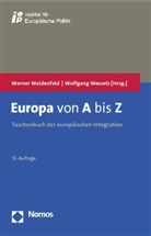 Weidenfel, Werne Weidenfeld, Werner Weidenfeld, Wessel, Wessels, Wolfgang Wessels... - Europa von A bis Z