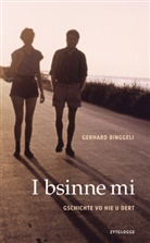 Gerhard Binggeli - I bsinne mi