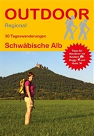 Janina Meier, Marku Meier, Markus Meier - 30 Tageswanderungen Schwäbische Alb