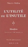 Abraham Flexner, Abraham Flexner, Abraham (1866-1959) Flexner, Luc Hersant, NUCCIO ORDINE, NUCCIO ORDINE -NED-... - L'utilité de l'inutile : manifeste