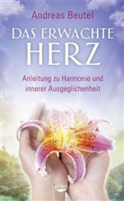Andreas Beutel - Das erwachte Herz