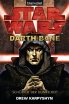Drew Karpyshyn - Star Wars, Darth Bane - Schöpfer der Dunkelheit