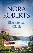 Nora Roberts - Blau wie das Glück