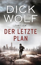 Dick Wolf - Der letzte Plan
