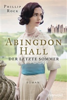 Phillip Rock - Abingdon Hall - Der letzte Sommer