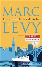 Marc Levy - Bis ich dich wiedersehe