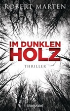 Robert Marten - Im dunklen Holz