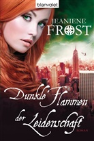 Jeaniene Frost - Dunkle Flammen der Leidenschaft