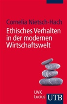 Cornelia Nietsch-Hach - Ethisches Verhalten in der modernen Wirtschaftswelt