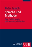 Peter Janich, Peter (Prof. Dr.) Janich - Sprache und Methode