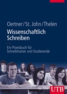 Moni Oertner, Monika Oertner, Monika (Dr. Oertner, Monika (Dr.) Oertner, Ilon St John, Ilona St John... - Wissenschaftlich Schreiben