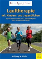 Wolfgang W Schüler, Wolfgang W. Schüler - Lauftherapie mit Kindern und Jugendlichen