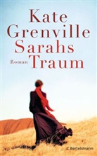 Kate Grenville - Sarahs Traum