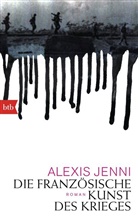 Alexis Jenni - Die französische Kunst des Krieges