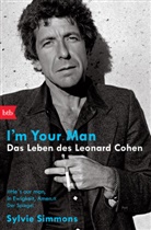 Sylvie Simmons - I'm your man. Das Leben des Leonard Cohen