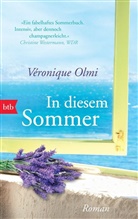 Véronique Olmi - In diesem Sommer