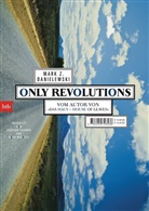 Mark Z Danielewski, Mark Z. Danielewski - Only Revolutions