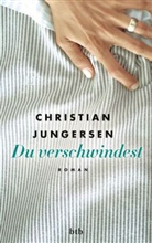 Christian Jungersen - Du verschwindest