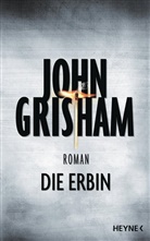 John Grisham - Die Erbin