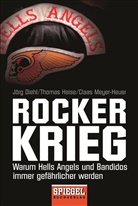 Dieh, Jör Diehl, Jörg Diehl, Heis, Thoma Heise, Thomas Heise... - Rockerkrieg