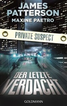 Paetro, Maxine Paetro, Patterso, James Patterson - Der letzte Verdacht. Private Suspect