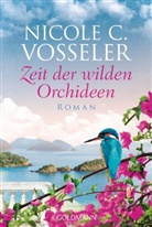 Nicole C Vosseler, Nicole C. Vosseler - Zeit der wilden Orchideen