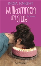 India Knight - Willkommen im Club