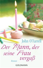 John OFarrell, John O'Farrell - Der Mann, der seine Frau vergaß